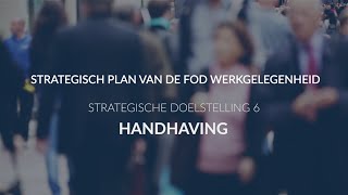 Strategische doelstelling 6 handhaving [upl. by Aenad]