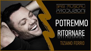 POTREMMO RITORNARE  TIZIANO FERRO  BASE MUSICALE [upl. by Onateag]