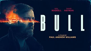 BULL Film Clip 2021 Neil Maskell [upl. by Draper]