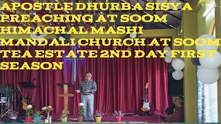 Apostle Dhurba Sisya preaching at Soom Himachal Mashi Mandali 2nd day first s SabinBhujelrp2ef [upl. by Ruford]