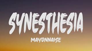 Mayonnaise  Synesthesia Lyrics [upl. by Goren909]