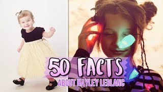 50 THINGS YOU DIDNT KNOW ABOUT HAYLEY LEBLANC [upl. by Lemmie]