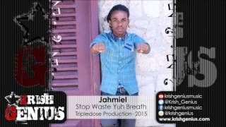 Jahmiel  Stop Waste Yuh Breath Nima Duss Riddim October 2015 [upl. by Neerod]