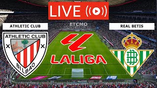 Live Real Betis vs Athletic Club  Spanish La Liga  Today Football live match 2024 [upl. by Pascia]