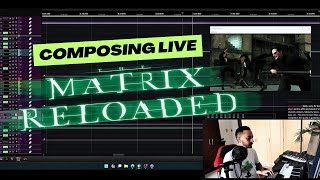 🔴Composing LIVE Recreating quotThe Matrixquot EPIC Fight Scene [upl. by Iuqcaj]