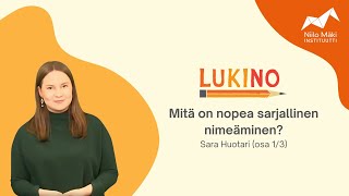 LUKINO Mitä on nopea sarjallinen nimeäminen [upl. by Springer150]