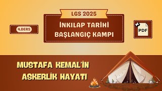 LGS 2025 İnkılap Tarihi Kampı 4Ders  M Kemalin Askerlik Hayatı [upl. by Nyllek]