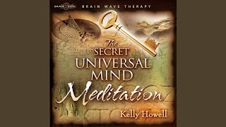 The Secret Universal Mind Meditation [upl. by Olimreh]