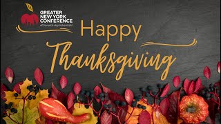 A Message of Thanksgiving from the Greater New York Conference [upl. by Anned239]