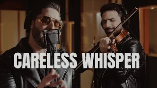 Careless Whisper  Petar Markoski feat Király Viktor [upl. by Faubert]