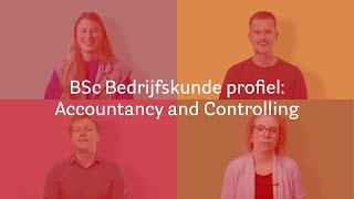 BSc Bedrijfskunde – Profiel Accountancy and Controlling [upl. by Otho698]