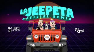 LA JEEPETA REMIX CUMBIA  DJ KELO x DJ HERNI GODOY [upl. by Orlantha]