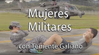 Entrenamiento militar para mujeres  Con Teniente Galiano [upl. by Susette]