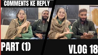 COMMENTS KE REPLY KIYE  PART 01  VLOG 18 [upl. by Atiluj]