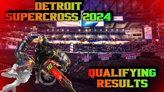 AMA SUPERCROSS 2024 DETROIT  QUALIFYING RESULTS [upl. by Berardo]