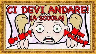 CI DEVI ANDARE A Scuola  Primo Giorno di Scuola Parodia [upl. by Daley]