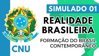 Simulado 01  Concurso Nacional Unificado  Realidade Brasileira  Formação do Brasil Contemporâneo [upl. by Fianna]