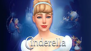 Cinderella  The Sims 4 Disney Princess CAS CreateASim [upl. by Erinn]