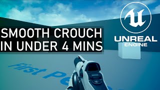 Make it Juicy Smooth First Person Crouch in UE4 BP [upl. by Retrak446]