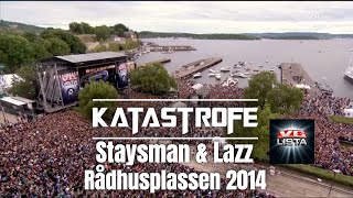 Katastrofe  Staysman amp Lazz  Medley  VGlista 2014  Rådhusplassen  Oslo [upl. by Sucramat]