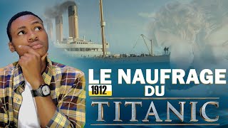 La Catastrophe du Titanic en 1912 et le Film en 1997 [upl. by Yawnoc]