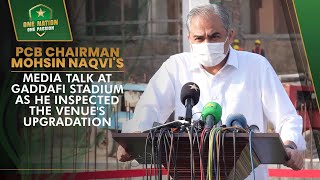 PCB Chairman Mohsin Naqvis media talk at Gaddafi Stadium as he inspected the venues upgradation [upl. by Skcirdnek]