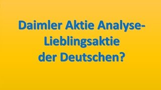 Daimler Aktie Analyse  Lieblingsaktie der Deutschen Dividendenaktie [upl. by Nhoj]