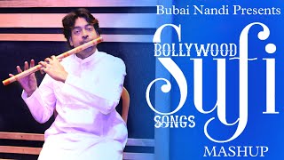 New Bollywood Sufi Song Mashup Flute By Bubai Nandy [upl. by Terrilyn]