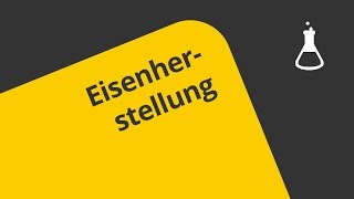 Von der Erzförderung zur Stahlverarbeitung Wie man Eisen herstellt  Chemie [upl. by Artemla]