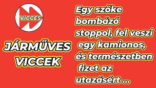 VICCES  JÁRMŰVES  VICCEK  Egy szőke bombázó stoppol fel veszi egy kamionos és természetben fizet [upl. by Ahsakal]