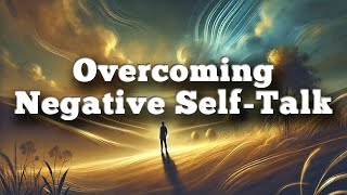 Meditation  Overcoming Negative Self Talk [upl. by Vrablik578]