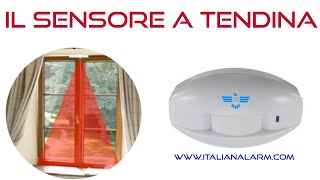 ITALIAN ALARM SENSORE A TENDINA TUTORIAL [upl. by Pawsner]