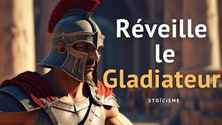 COMMENT REVEILLER LE GLADIATEUR QUI SOMMEIL EN TOI   STOÏCISME [upl. by Cherise]