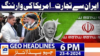 Geo News Headlines 6 PM  23rd April 2024 [upl. by Chari916]