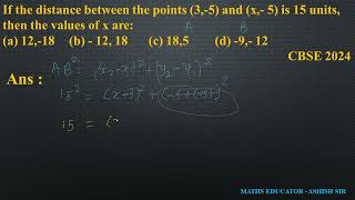 If the distance between the points 35 and x 5 is 15 units then the values of x area 12 [upl. by Lipson]