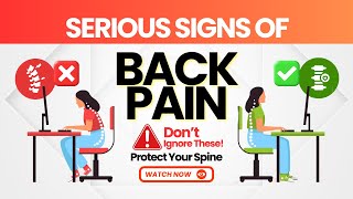 8 Warning Signs Your Back Pain Could Be Serious [upl. by Aranaj500]