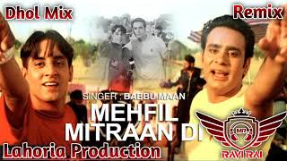 Mehfil Mitraan Di Dhol Remix Babbu Maan Ft Lahoria Production Latest Punjabi Song [upl. by Asilahs]