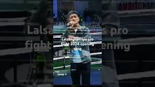 Lps pro fight 2024 song lalsangliana [upl. by Leonsis]