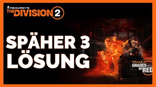 THE DIVISION 2 SPÄHER 3 LÖSUNG  The Division 2 Späher 3 Guide  The Division 2 Deutsch [upl. by Trebuh]