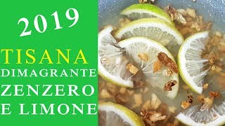 TISANA ZENZERO E LIMONE DIMAGRANTE TUTTE LE RISPOSTE CHE CERCATE 2019  FoodVlogger [upl. by Bridwell]