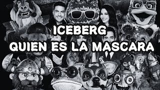 Iceberg QUIEN ES LA MÁSCARA  los oscuros secretos [upl. by Quinta]