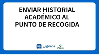 Enviar historial académico del alumnado al punto de recogida [upl. by Pomfrey16]