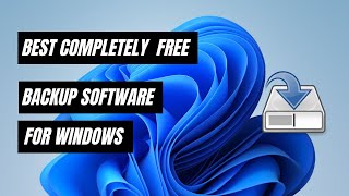 The Best Free Backup Software for Windows 11  10 [upl. by Eibber858]