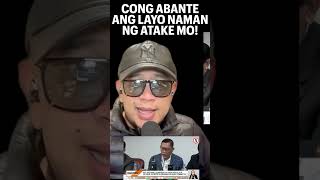 CONG ABANTE ANG LAYO NAMAN NG ATAKE MO [upl. by Kinson]