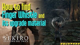 Sekiro How to find Finger Whistle and its upgrade material  Malcontent’s Ring [upl. by Alracal774]