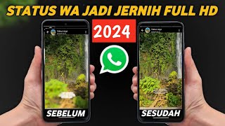 Cara Terbaru Buat Story Whatsapp Jadi Jernih Dan HD 100  Work Selamanya [upl. by Eboj]