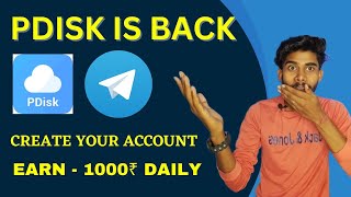 Pdisk is Back 🤩🔥 How to Create Account in Pdisk 👇 Earn Money In Telegram 🤑 धमाकेदार वापसी 😱😱 [upl. by Stovall182]