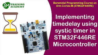 Implementing Time delay with Systick Timer in STM32F4466RE [upl. by Roosevelt]