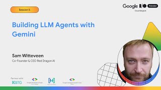 Building LLM Agents with Gemini  Sam Witteveen [upl. by Natanoj]