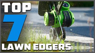 Top 7 Best Lawn Edgers for Perfectly Manicured Lawns [upl. by Kamilah]